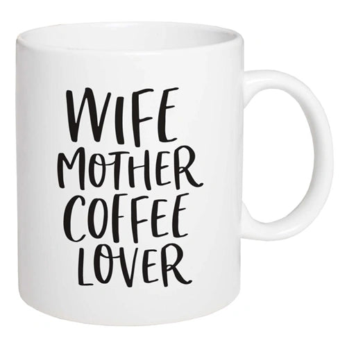 Wife Mother Coffee Lover Mug